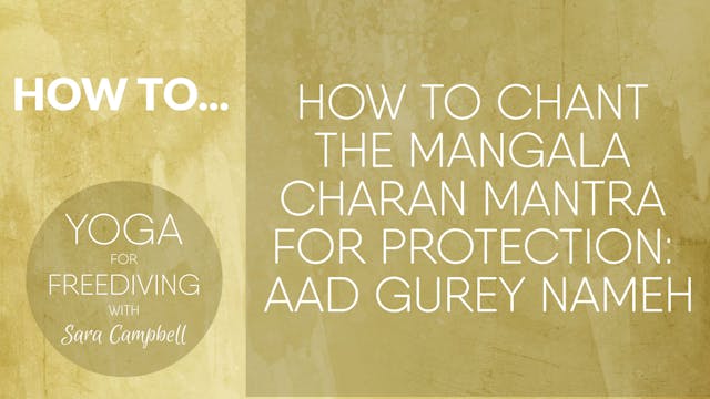 How to chant the Mangala Charan Mantra for Protection : Aad Gurey Nameh