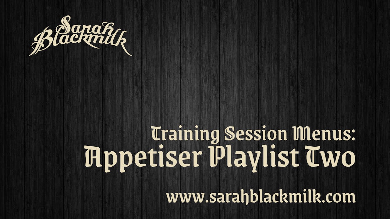 Training Session Menus: Appetiser Playlist 2