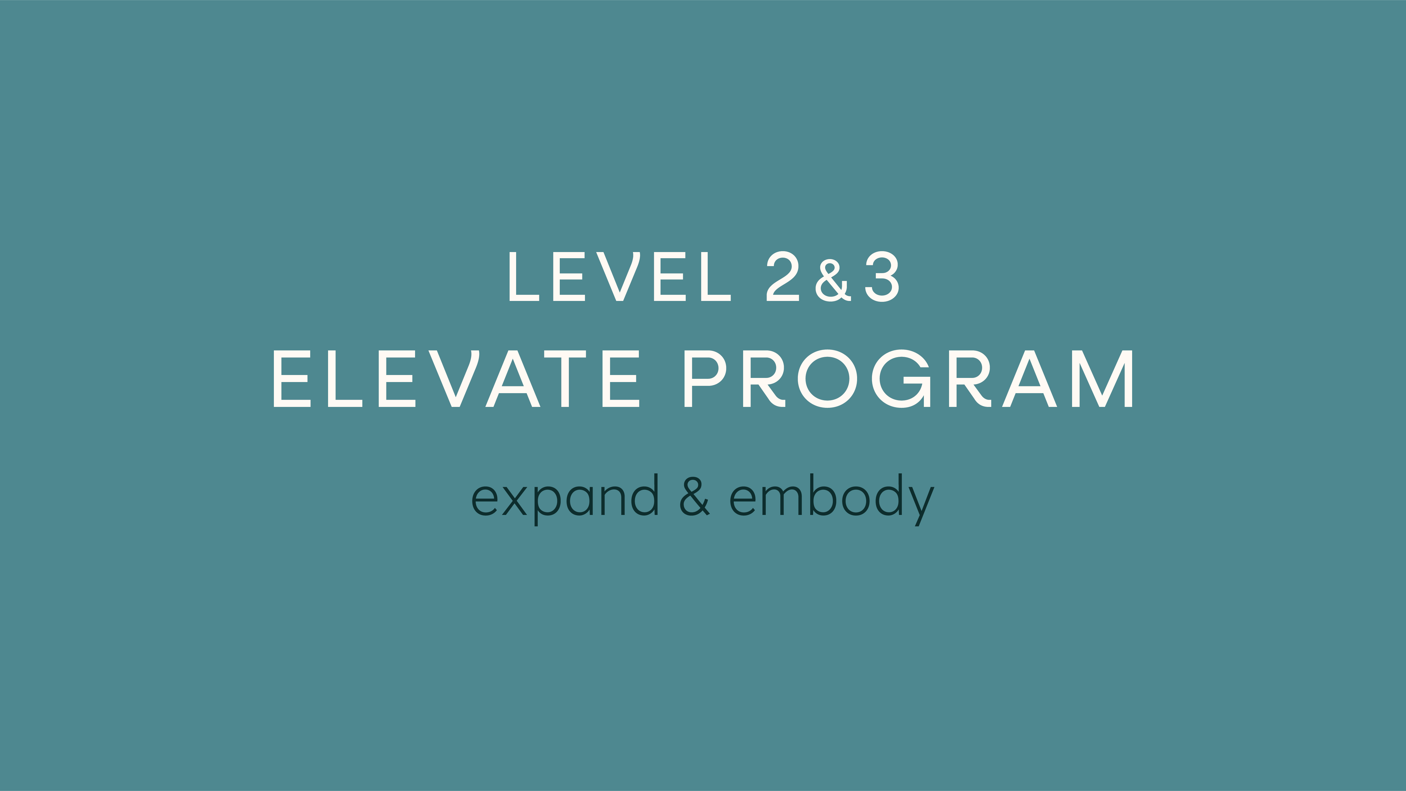 Level 2&3 Elevate Program