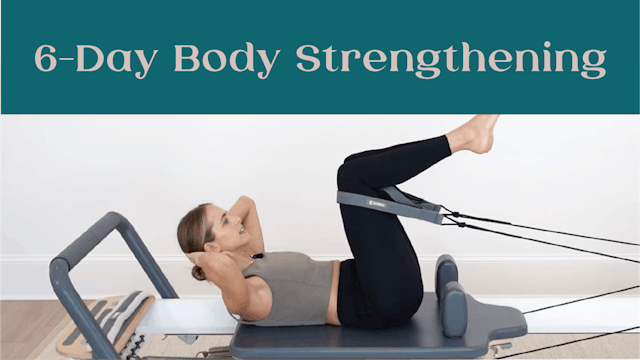 6 Day Body Strengthening