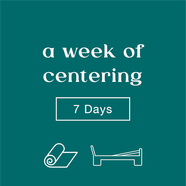 A Week of Centering