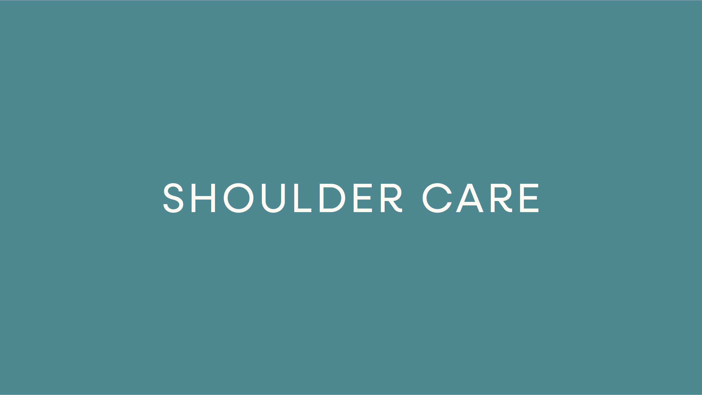 Shoulder Care