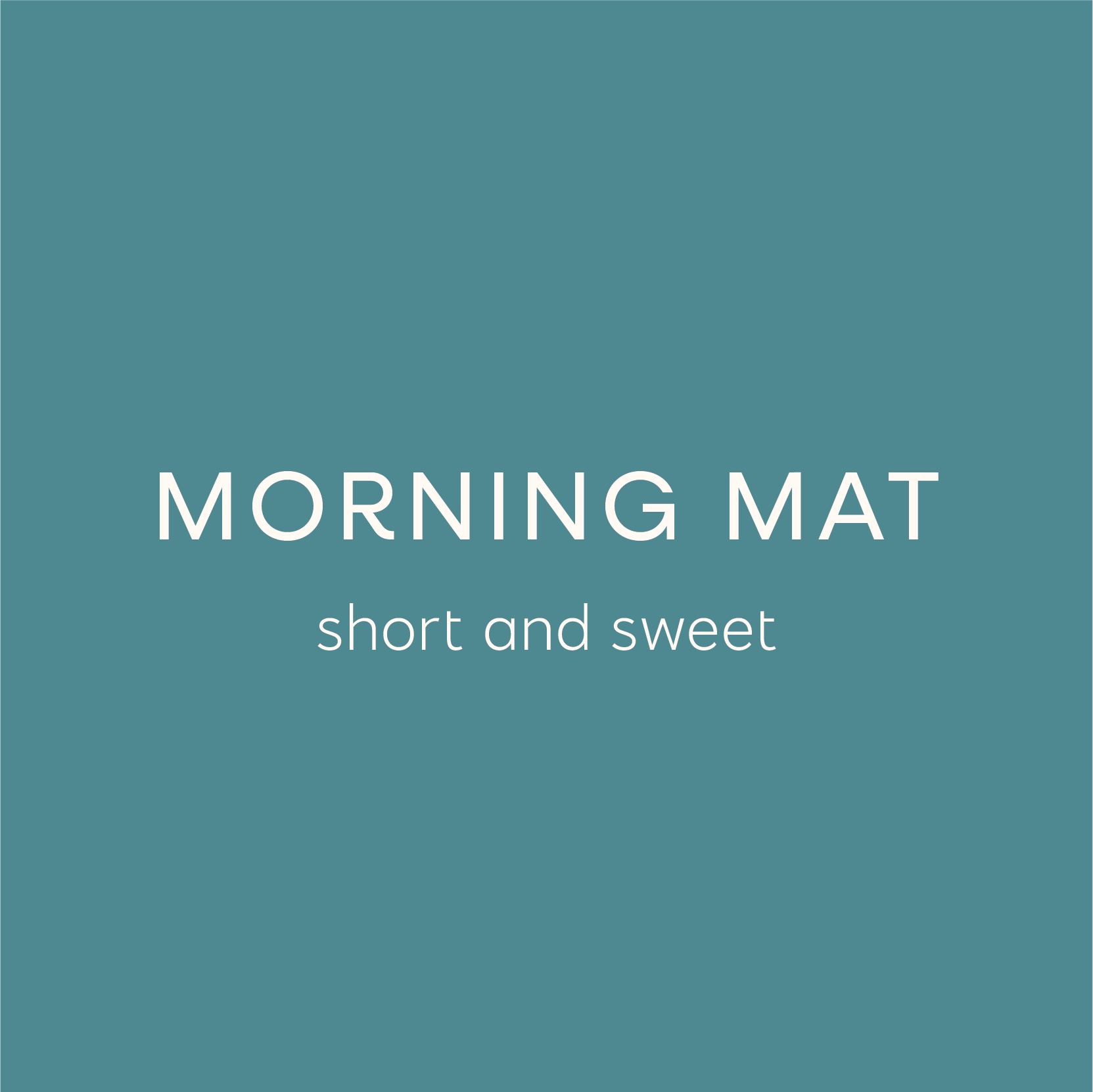 morning mat