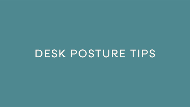 Desk Posture Tips