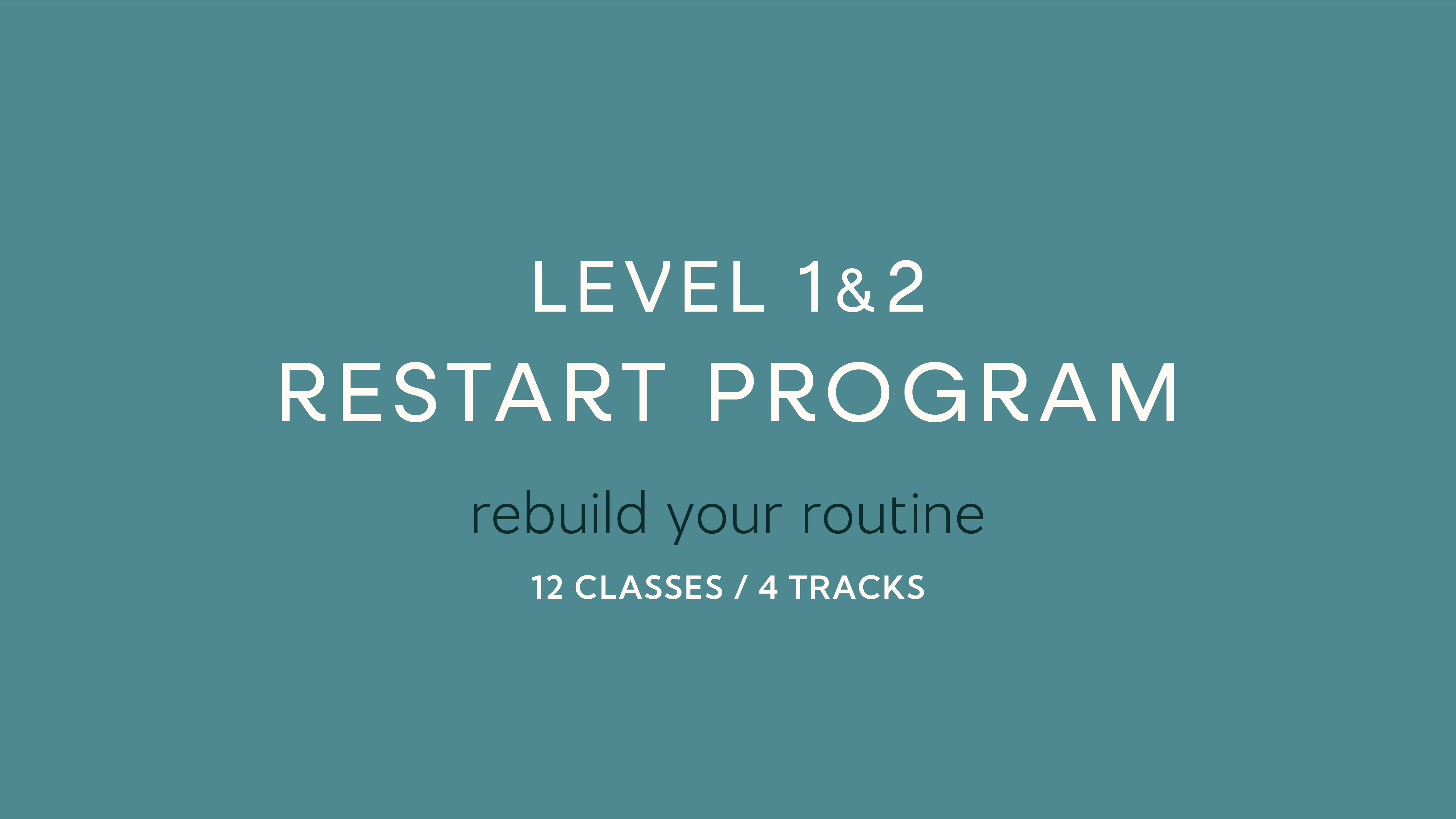Level 1&2 Restart Program