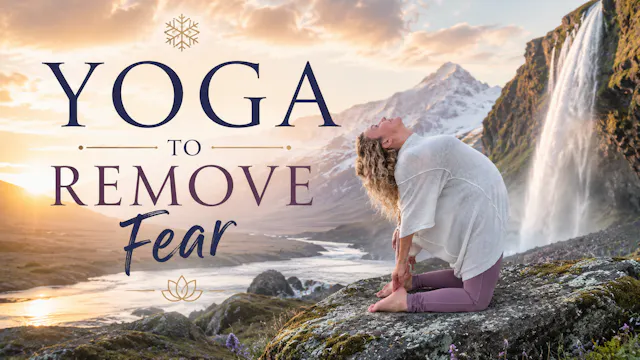 Yoga Class to Remove Fear