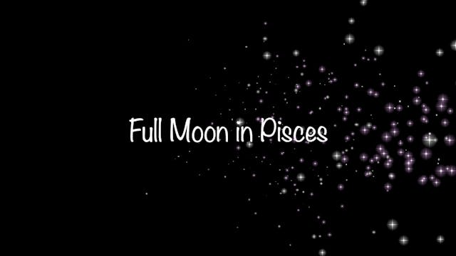 Full Moon In Pisces & Revati