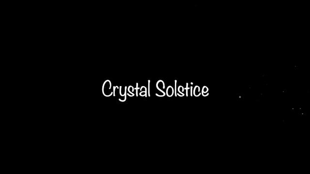 Crystal Solstice 21.12.21