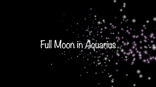 Full Moon in Aqarius 22.08.21
