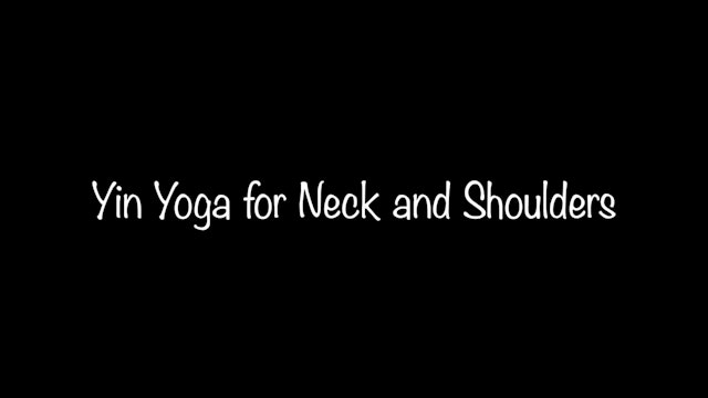 Yin Yoga for Neck and Shoulders
