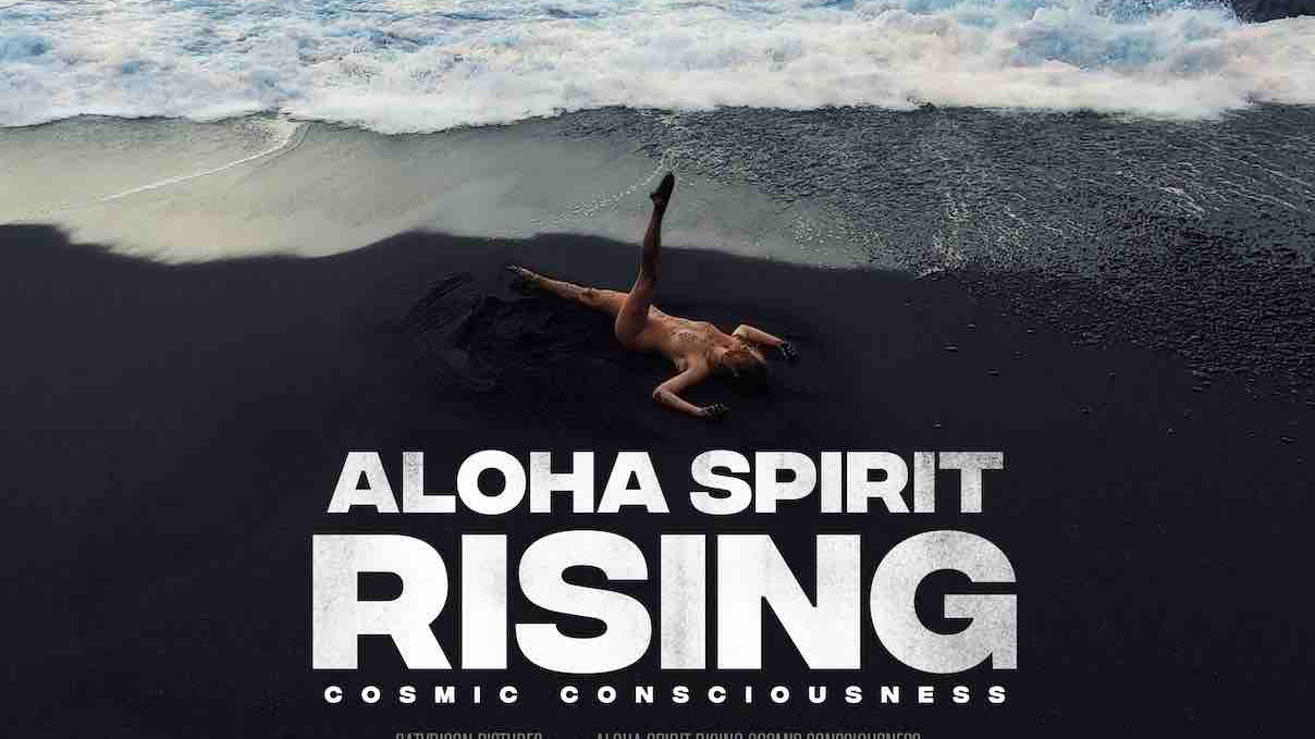 Aloha Spirit Rising (Cosmic Consciousness)