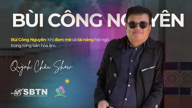 Quỳnh Châu Show - Bùi Công Nguyên