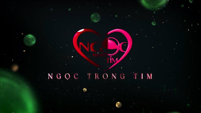 Ngọc Trong Tim | 18/03/2023