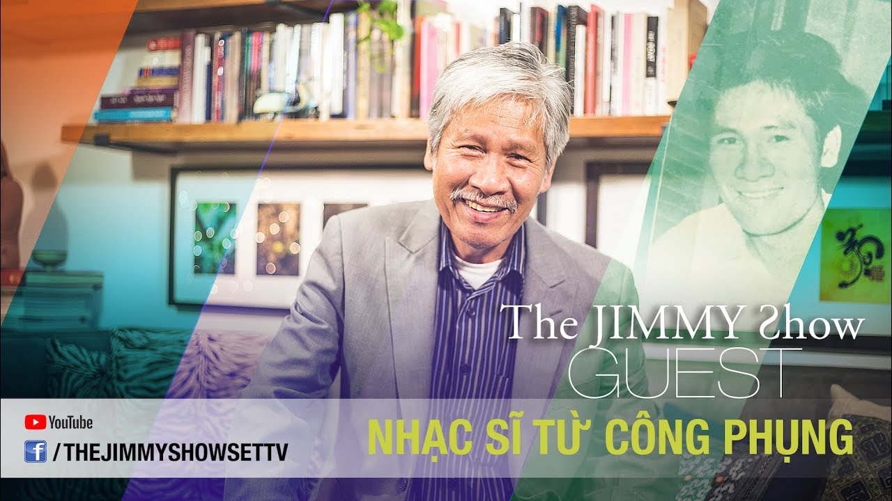 Jimmy Show | Nhạc sĩ Từ Công Phụng