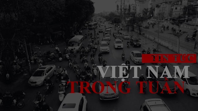 Tin Tức Việt Nam Trong Tuần | 22/05/2022