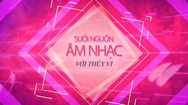 Suối Nguồn Âm Nhạc | Nhạc Sĩ Trịnh Lâ...