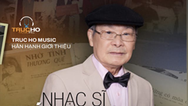 Hành Trình Âm Nhạc | Nhạc Sĩ Trúc Giang
