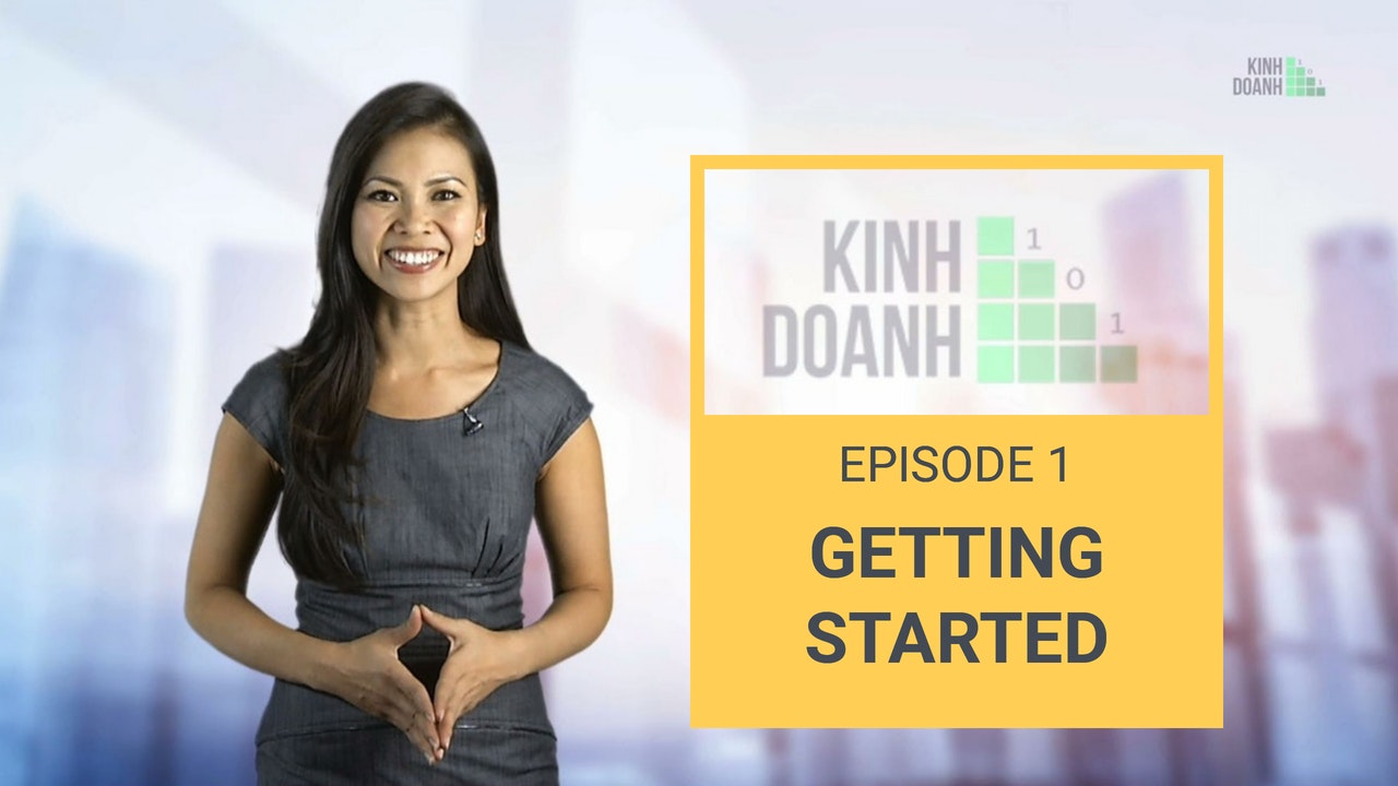 Kinh Doanh 101 | Khởi Nghiệp Làm Giàu | Show 01