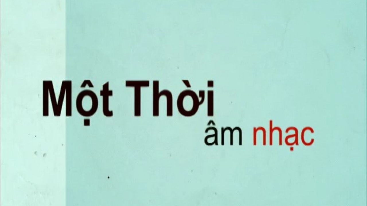 Một Thời Âm Nhạc