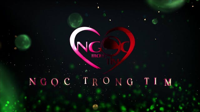 Ngọc Trong Tim | 25/02/2023