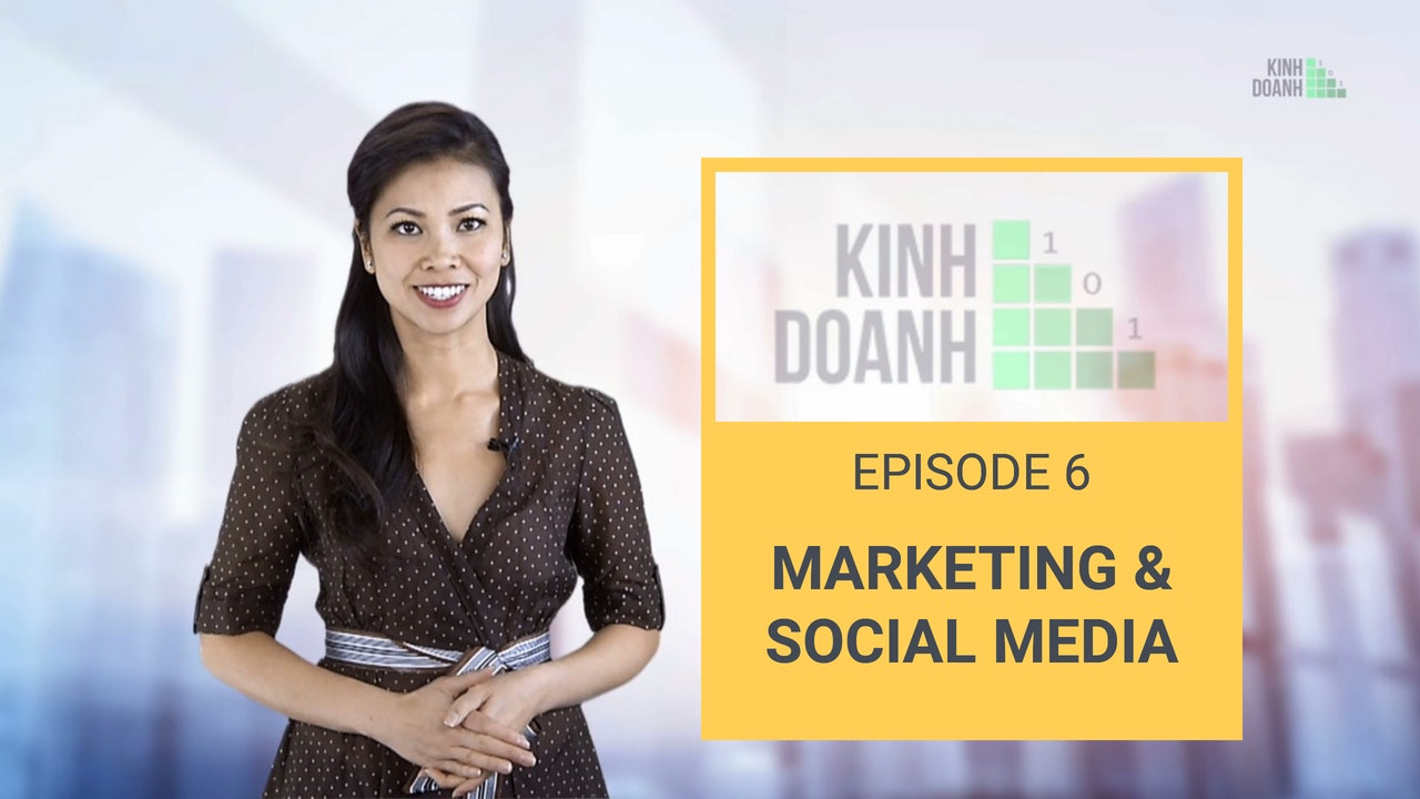 Kinh Doanh 101 | Khởi Nghiệp Làm Giàu | Show 6