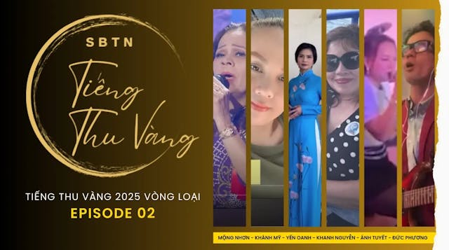 TIẾNG THU VÀNG Vòng Loại 2025 | Episo...