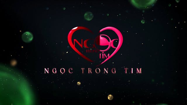 Ngọc Trong Tim | 20/9/2025