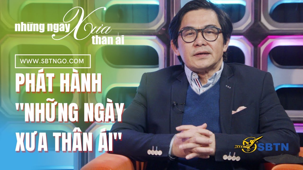 Những Ngày Xưa Thân Ái