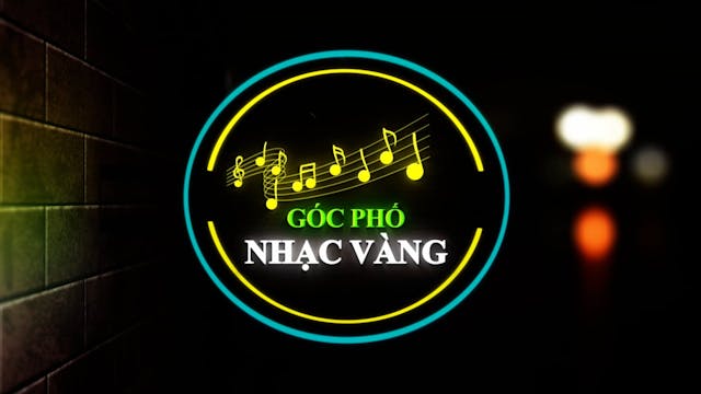 Góc Phố Nhạc Vàng | Show 15 - Phùng N...