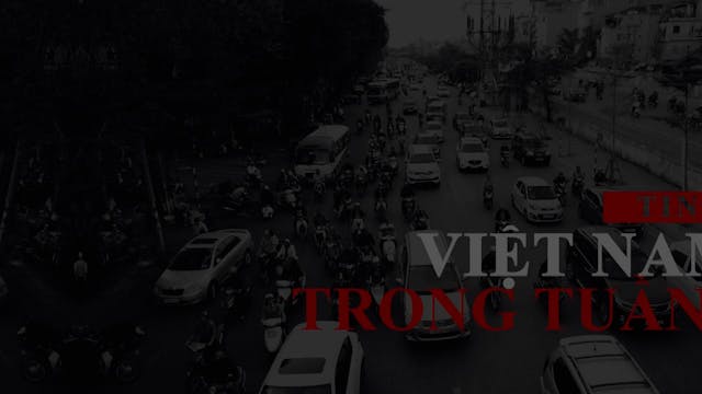 Tin Tức Việt Nam Trong Tuần | 06/03/2022