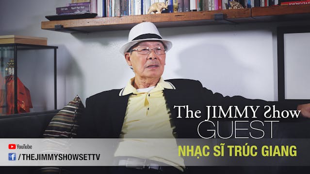 Jimmy Show | Nhạc sĩ Trúc Giang