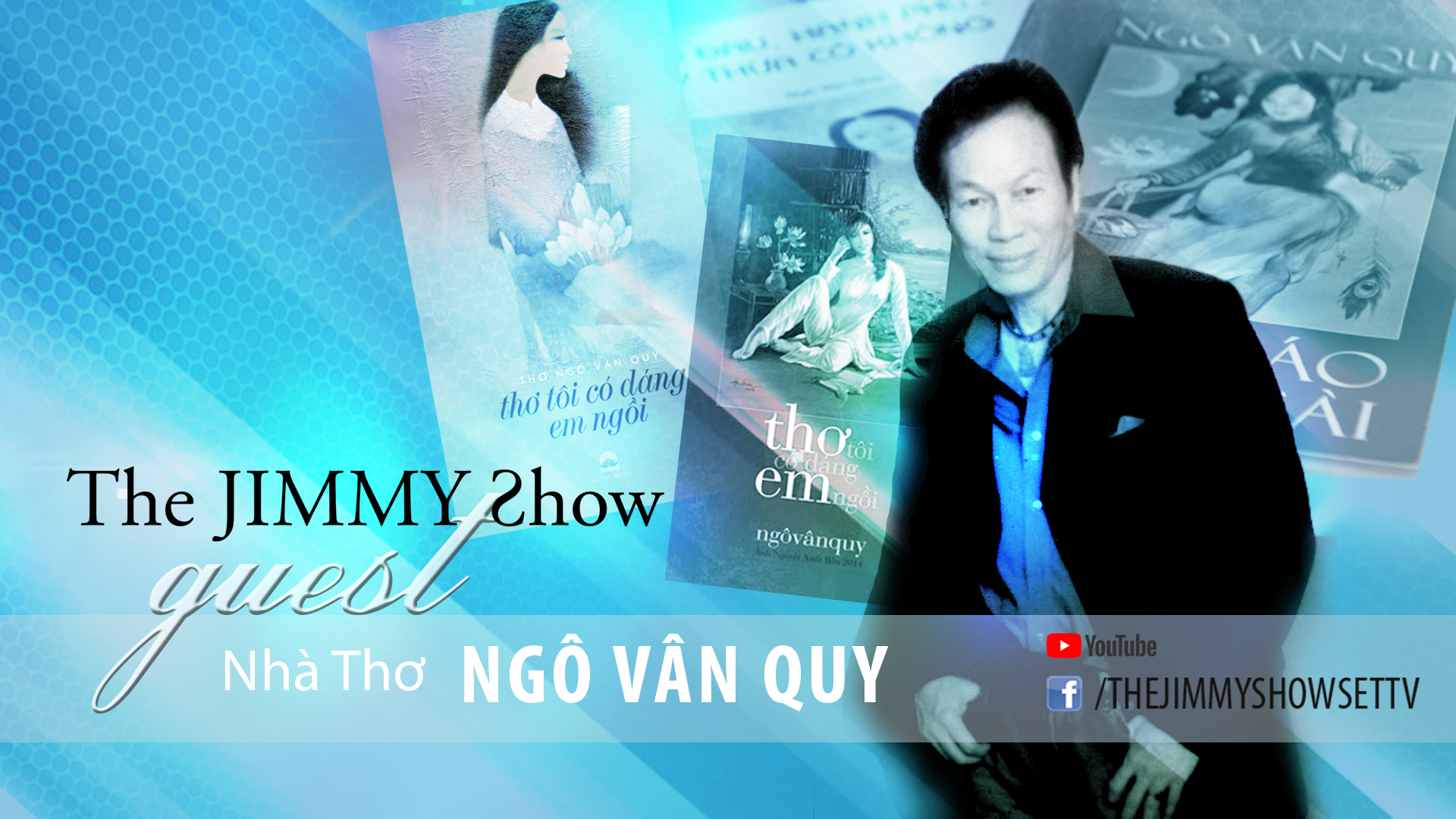Jimmy Show | Nhà thơ Ngô Vân Quy