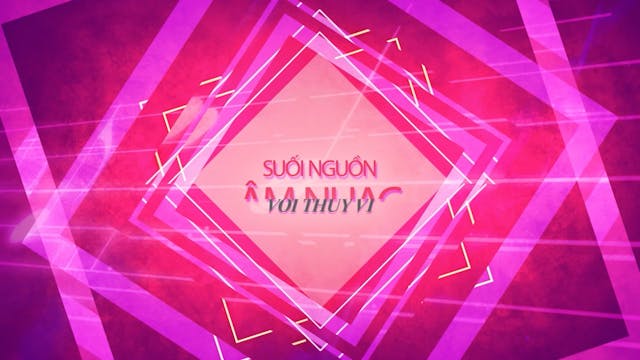 Suối Nguồn Âm Nhạc | Ca Sĩ Phi Nhung