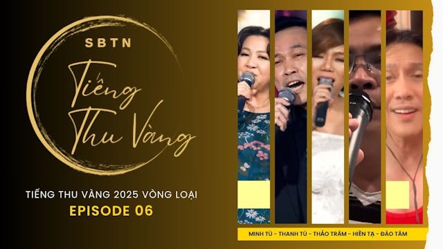 TIẾNG THU VÀNG Vòng Loại 2025 | Episo...