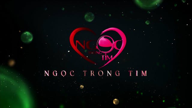 Ngọc Trong Tim | 29/04/2023