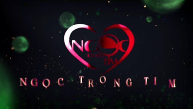 Ngọc Trong Tim | 21/6/2025