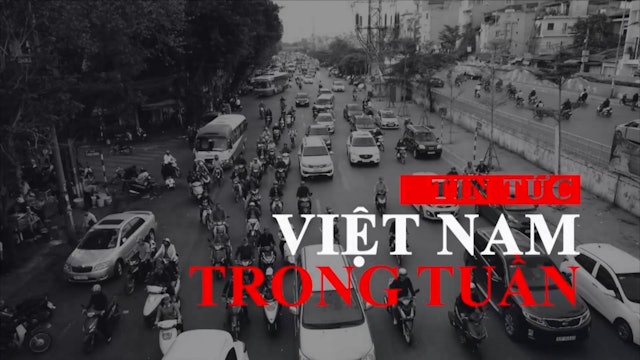 Tin Tức Việt Nam Trong Tuần | 24/04/2022