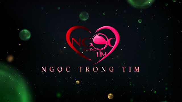 Ngọc Trong Tim | 12/7/2025