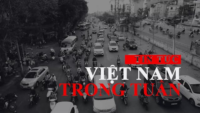 Tin Tức Việt Nam Trong Tuần | 08/05/2022