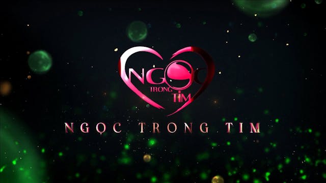 Ngọc Trong Tim | 26/08/2023