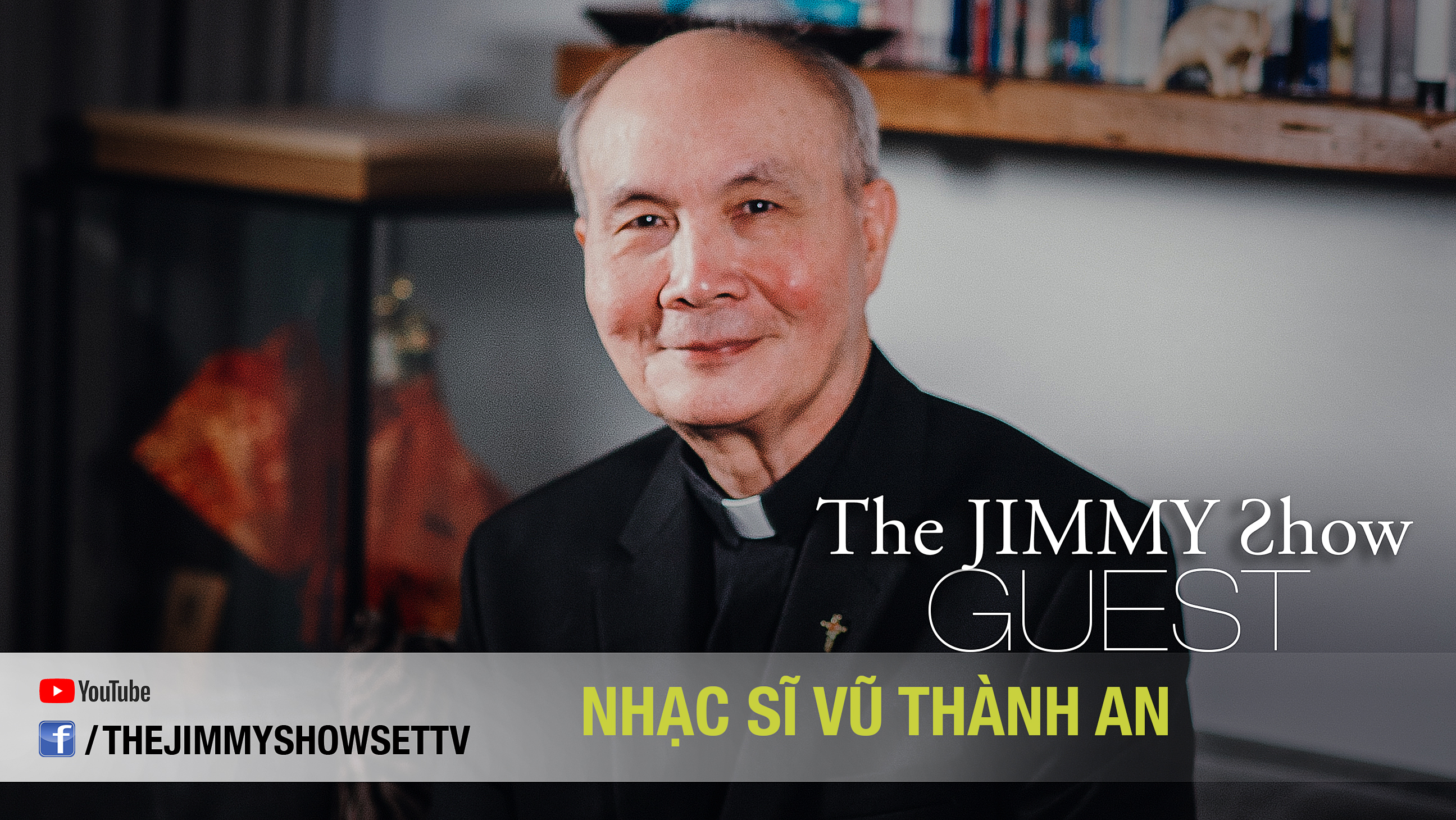 Jimmy Show | Nhạc sĩ Vũ Thành An