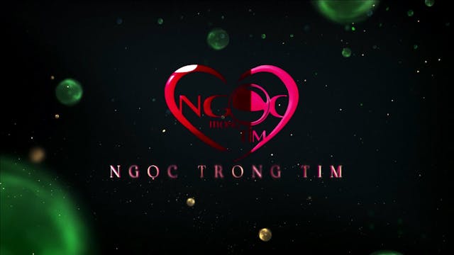 Ngọc Trong Tim | 11/02/2023