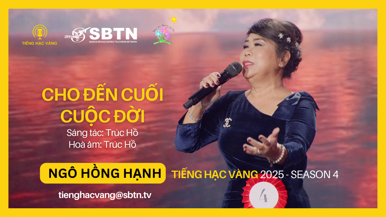 Cho Đến Cuối Cuộc Đời - Ngô Hồng Hạnh (Tiếng Hạc Vàng 2025 finalist)