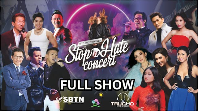 STOP THE HATE CONCERT - HÁT CHO TÌNH ...