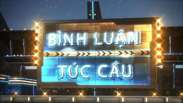 Bình Luận Túc Cầu | 10/4/2024