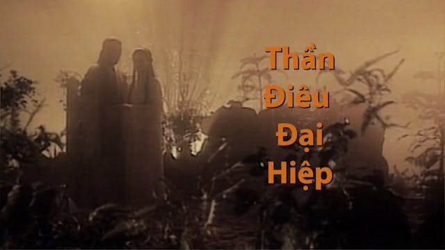 Thần Điêu Đại Hiệp | Tập 31