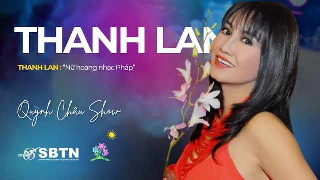Quỳnh Châu Show | Thanh Lan