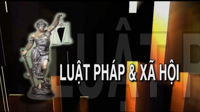 Luật Pháp & Xã Hội | 06/08/2022