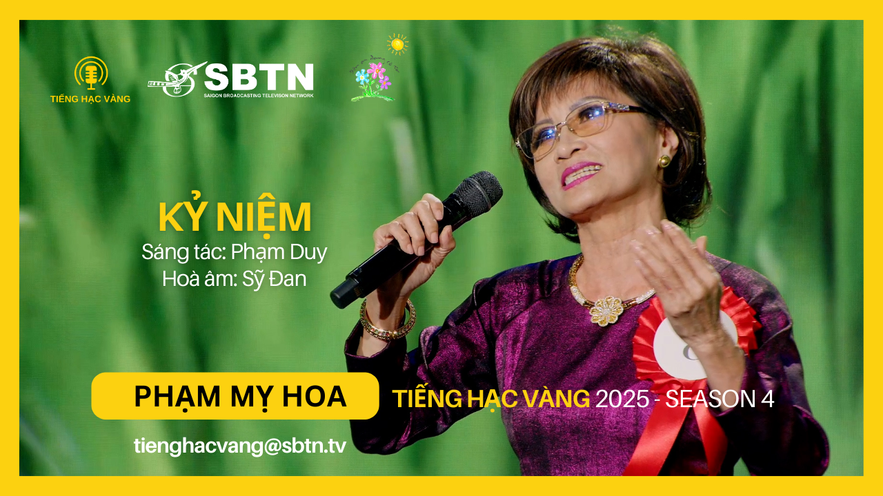Kỷ Niệm - Phạm Mỵ Hoa | st: Phạm Duy | ha: Sỹ Đan (Tiếng Hạc Vàng 2025 finalist)