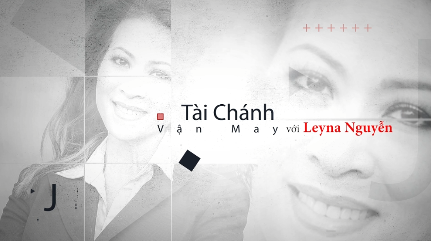 Vận May Tài Chánh với Leyna Nguyễn